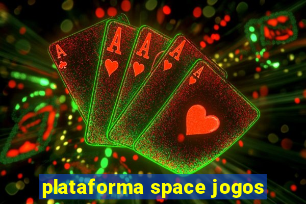 plataforma space jogos